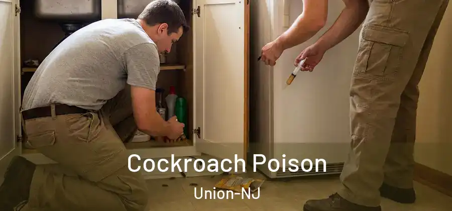 Cockroach Poison Union-NJ